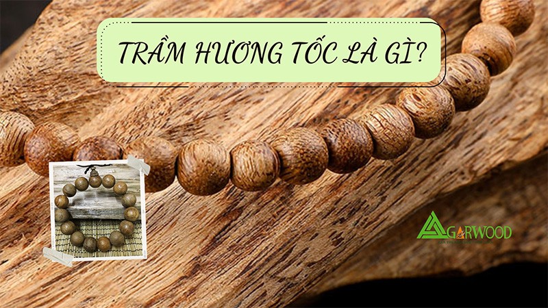 Trầm hương tốc là gì? Có mấy loại trầm tốc trên thị trường