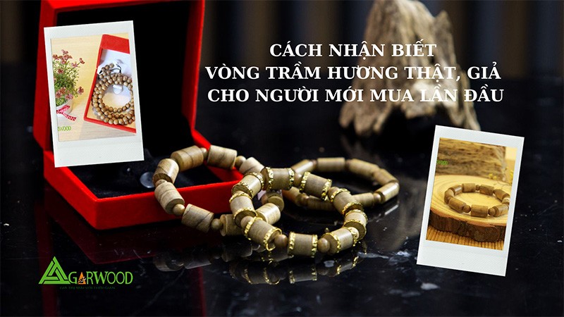Cách nhận biết vòng trầm hương thật, giả cho người mới mua lần đầu