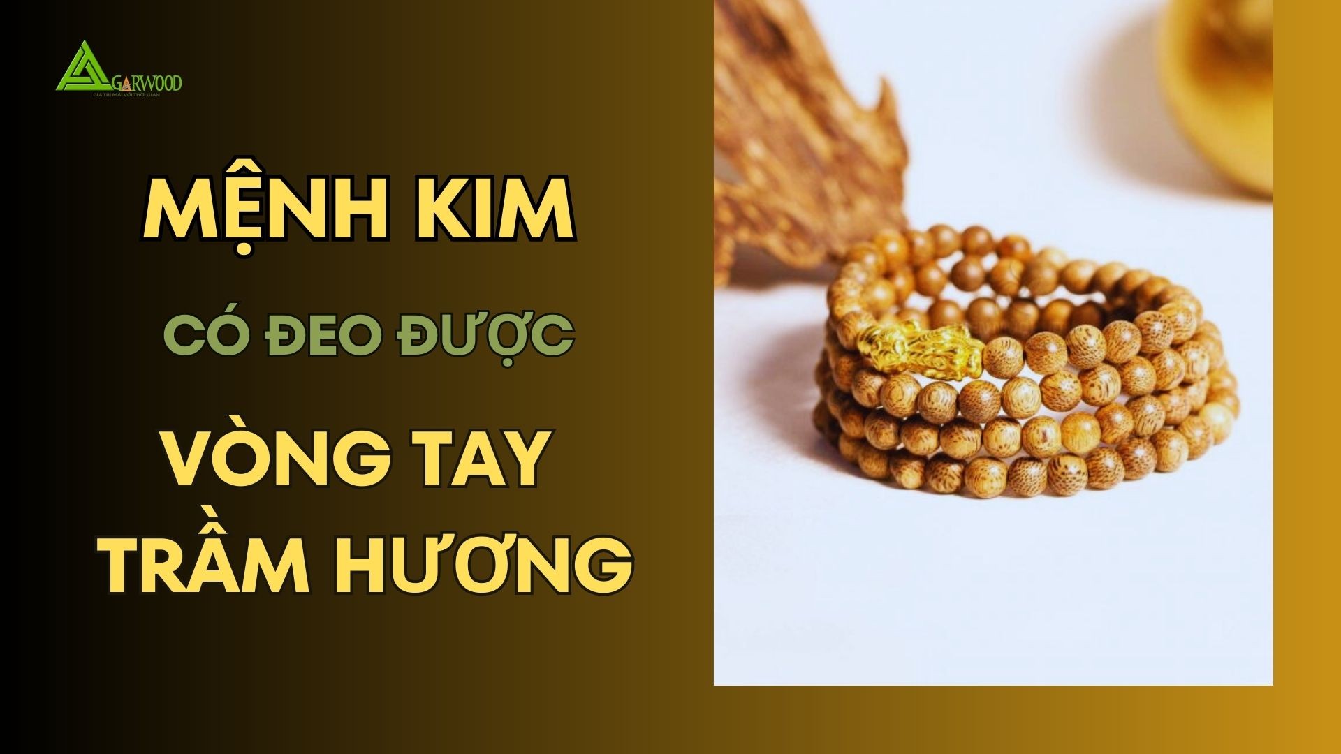Mệnh Kim có đeo được vòng tay trầm hương?