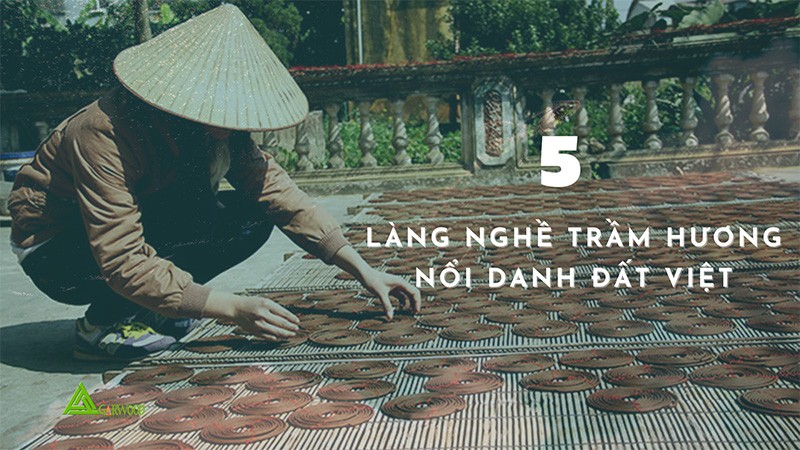 5 làng nghề trầm hương nổi danh nhất đất Việt